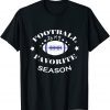 Football is My Favorite Season 2022 T-Shirt