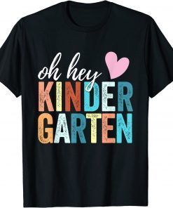 Oh Hey Kindergarten Back To School Students Teacher Retro T-Shirt