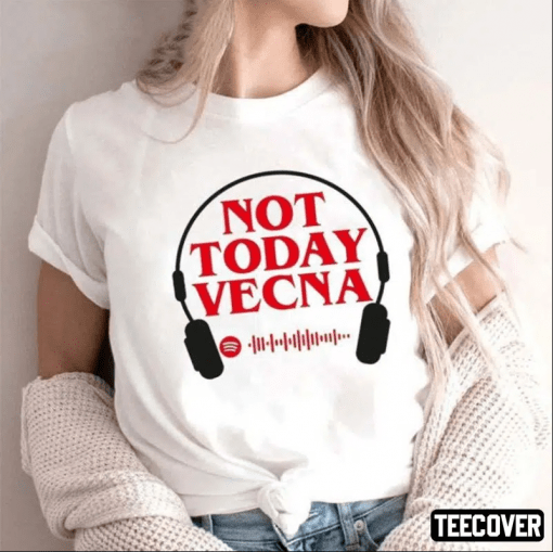 Not Today Vecna T-Shirt