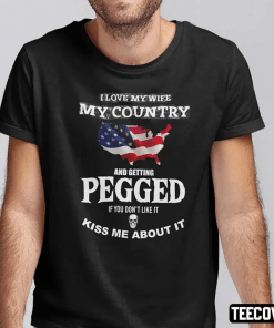 I Love My Wife My Country And Getting Pegged Classic T-Shirt
