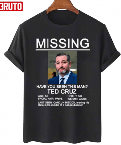 Missing Ted Cruz Vintage Shirts