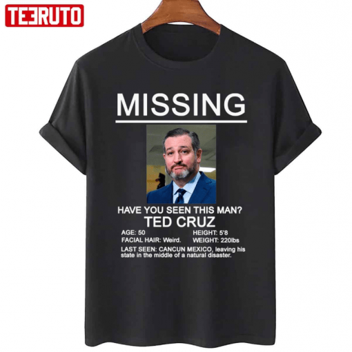 Missing Ted Cruz Vintage Shirts