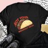 Official Not Your Breakfast Tacos Shirt