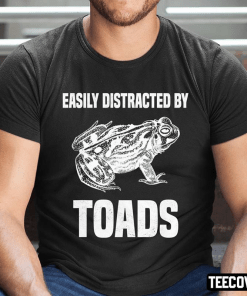 Funny Toad Funny Frog Quote Joke Toad Lover T-Shirt