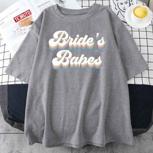 Classic Retro Bride’s Babes Bridesmaid Bachelorette Party Matching Lover T-Shirt