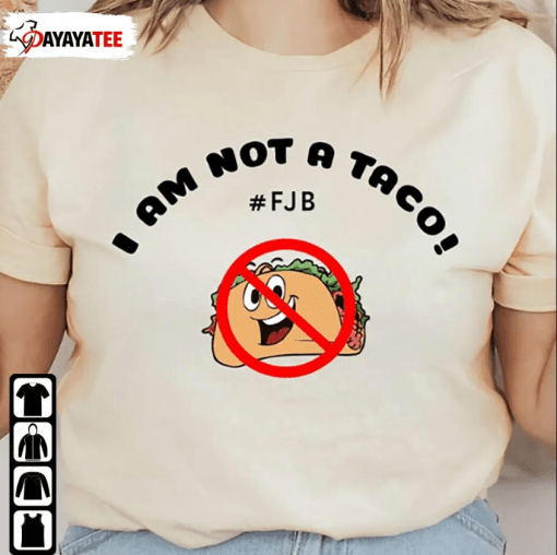 T-Shirt I’M Not A Taco ,Jill Biden Breakfast Tacos