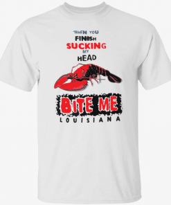 Lobster When You Finish Sucking My Head Bite Me Shirts