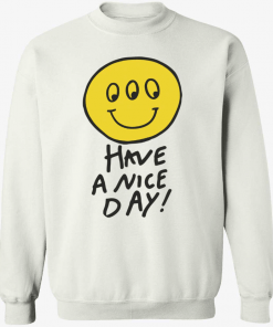 Have a nice day Classic TShirt