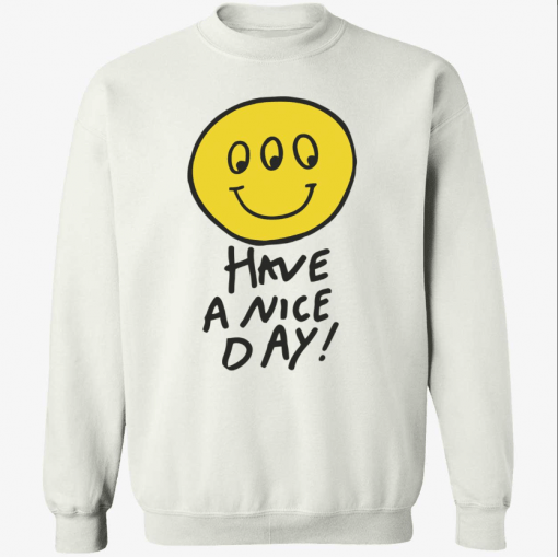 Have a nice day Classic TShirt
