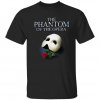 2022 The phantom of the opera T-Shirt