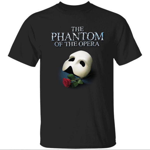 2022 The phantom of the opera T-Shirt