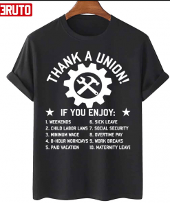 Official Thank A Union Labor Union Strong Pro Worker Industrial Workers Of The World T-Shirt