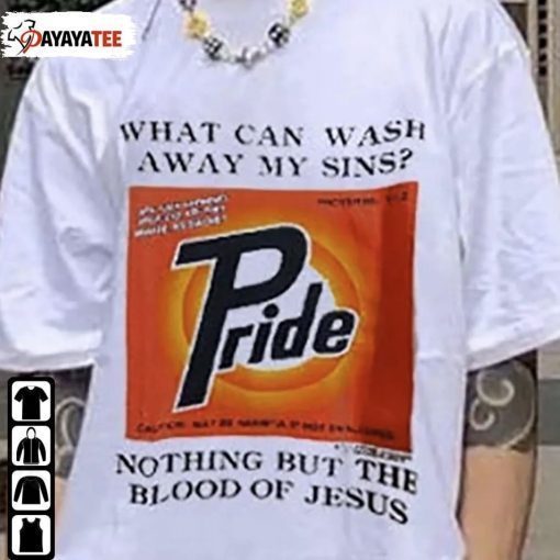 What Can Wash Away My Sins Nothing But The Blood Of Jesus Shirt