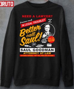 Need A Lawyer Then Call Saul 2022 Shirts