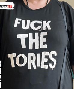 Fuck The Tories Gift T-Shirt