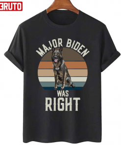 Major Biden Was Right 2022 T-Shirt