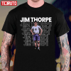 Funny The Jim Thorpe T-Shirt