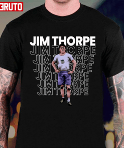 Funny The Jim Thorpe T-Shirt