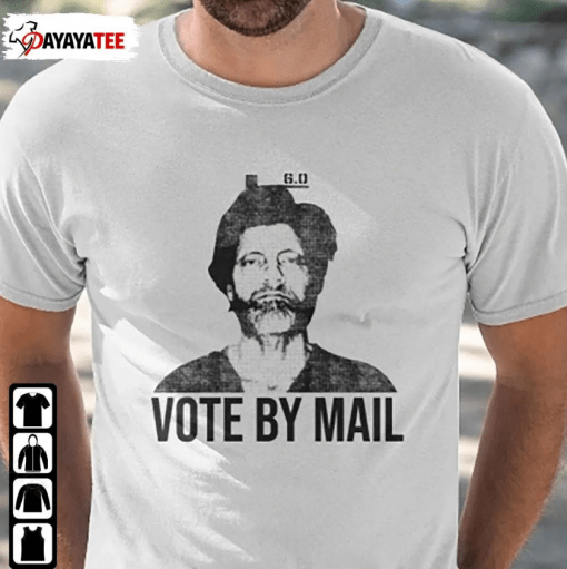 Funny Vote By Mail Ted Kaczynski Shirt