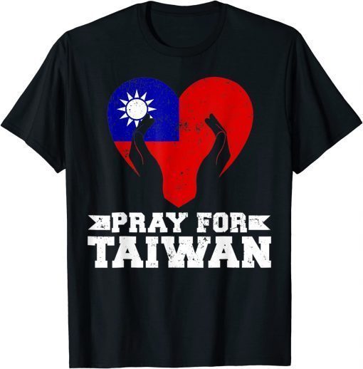 Pray For Taiwan Support Taiwanese Flag T-Shirt