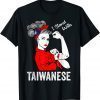 Messy Bun Taiwanese Girls Unbreakable Gift T-Shirt