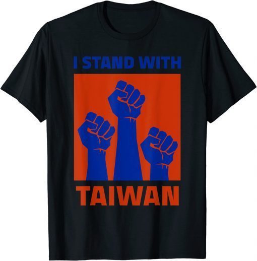 T-Shirt I Stand With Taiwan Support Taiwan