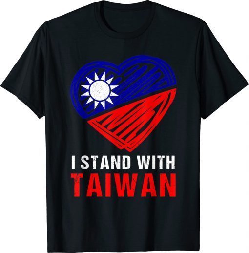 Taiwan I Stand with Taiwan Support Taiwaneses flag Heart T-Shirt