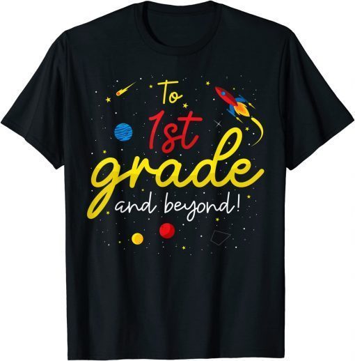 Back to School First Grade Boy Girl Space 1st Grade Teacher Tee Shirt