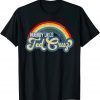 Nobody Likes Ted Cruz Rainbow T-Shirt