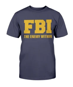 FBI ,The Enemy Within Tee Shirt