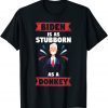 Anti Biden is as Stubborn as a Donkey Trump 2024 Gift T-Shirt