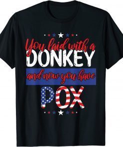 Trump 2024 Biden Republican Laid With Donkey Now Pox Shirts