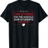 On Strike For The Schools Our Students Deserve Teacher Tee Shirts