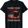Columbus Ohio School Teachers Strike OH Teacher Funny T-Shirt