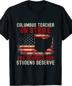 Columbus Ohio School Teachers Strike OH Teacher Funny T-Shirt