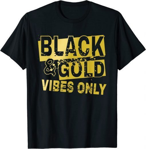 Black and golds vibes only funny T-Shirt