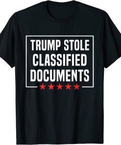 Trump Stole Classified Documents Classic T-Shirt