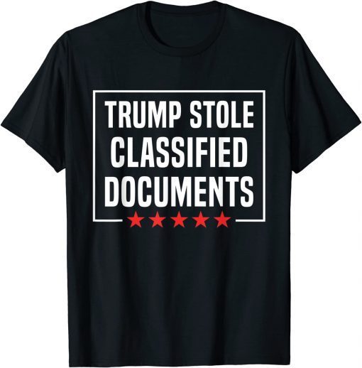 Trump Stole Classified Documents Classic T-Shirt