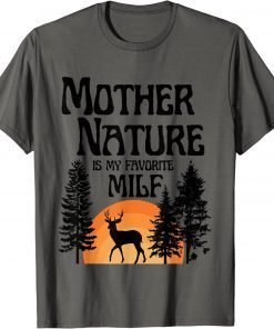 Classic Mother Nature Is My Favorite Milf Shirts