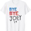Bye Bye Joey 2024 Anti Democrat Republican President T-Shirt
