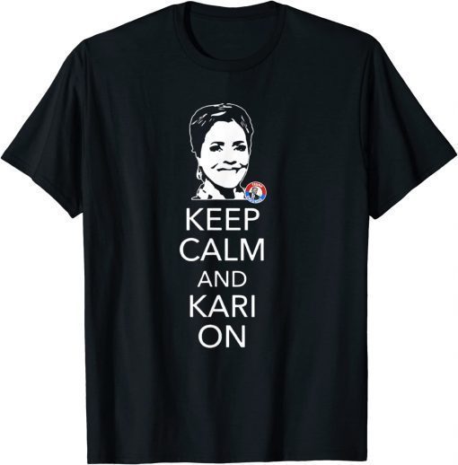 Funny Keep Calm and Kari On Arizona Kari Lake Political T-Shirt