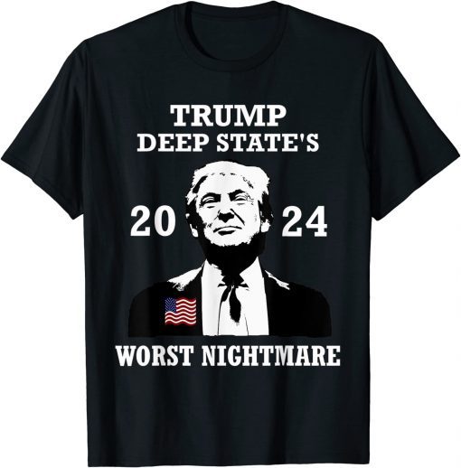 Democrat Deep State Nightmare President Donald Trump 2024 Shirt