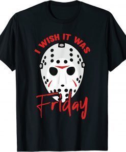 I Wish It Was Friday Lazy DIY Halloween Costume Horror Movie T-Shirt
