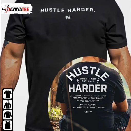 Hustle Harder Work Hard Est 2010, Gymer Miranda Cohen Shirt