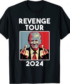 Shirt Revenge Tour 2024 President Trump Novelty Election Apparel