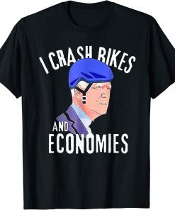 Official I Crash Bikes And Economies Funny Ride A Bike Anti Joe Biden Shirt