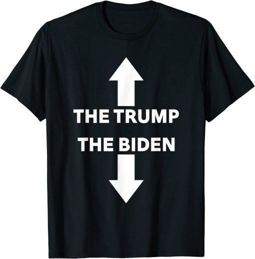 The Trump The Biden Funny Adult Humor The Man The Legend Gift Shirt