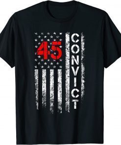 Convict 45 No One Man or Woman Is Above The Law Anti Trump Shirts