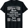 Don't Buy Another Gallon Of Gas Classic T-Shirt