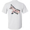 Funny Back it’s been a long a** week shirt